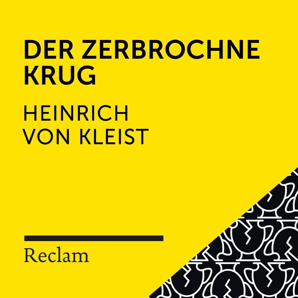 Kleist: Der zerbrochne Krug - Heinrich von Kleist