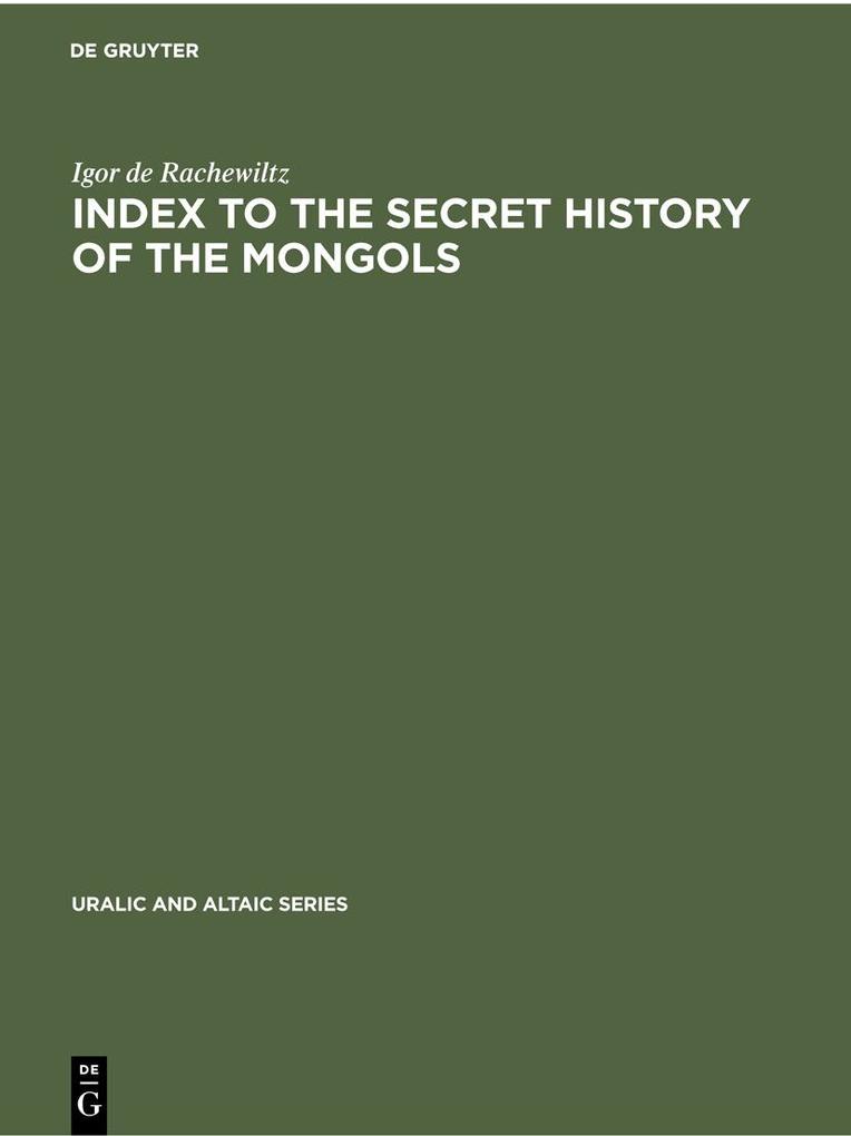 Index to the Secret History of the Mongols - Igor de Rachewiltz