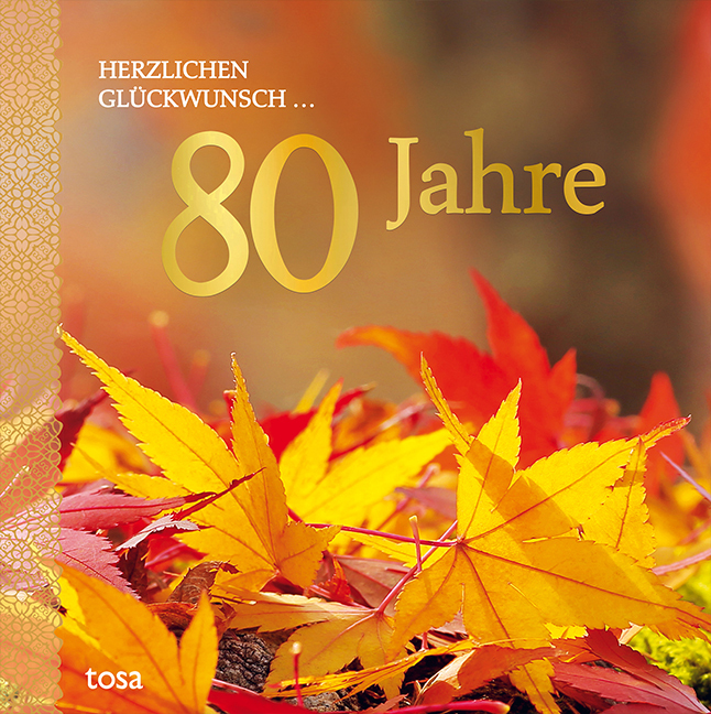 Tosa Gmbh Herzlichen Glückwunsch 80 Jahre - Bild 6