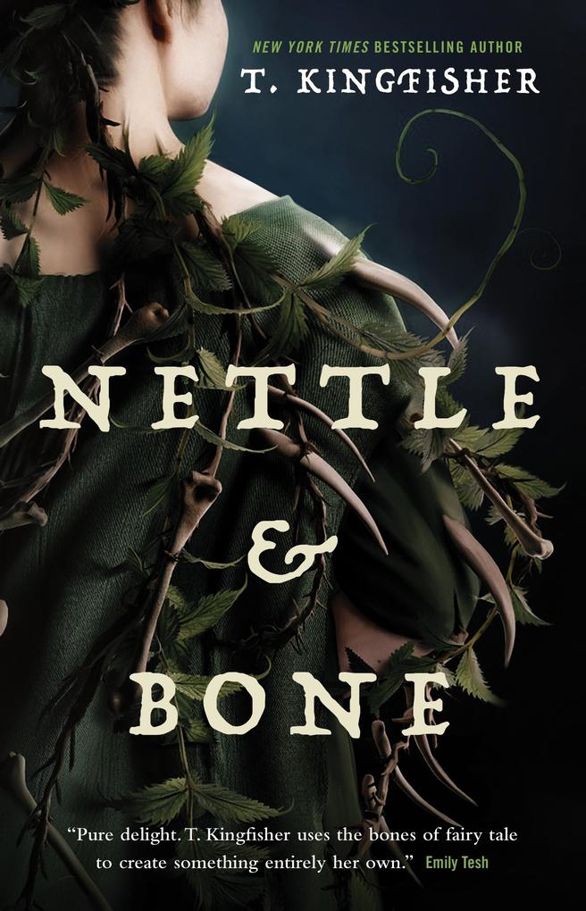 Nettle & Bone - T. Kingfisher