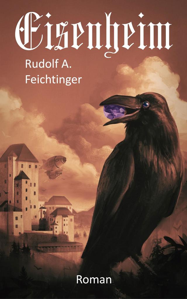 Eisenheim - Rudolf A. Feichtinger