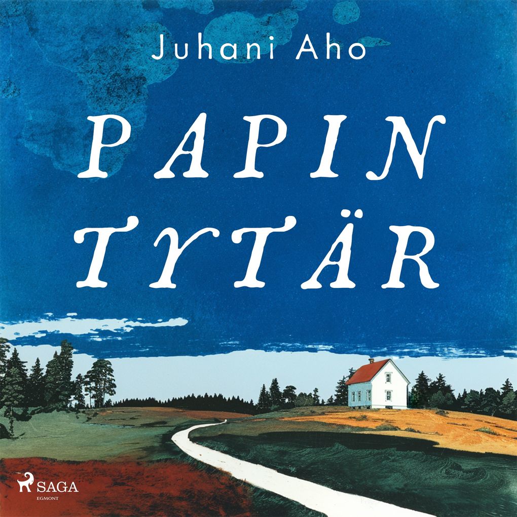 Papin tytär - Juhani Aho