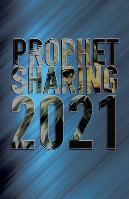 Prophet Sharing 2021 - Jeff McCracken/ Kathi Pelton/ Daneen Bottler