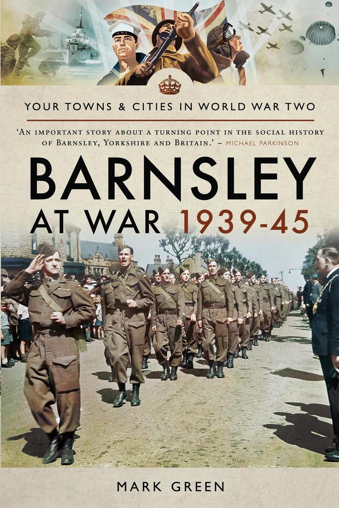 Barnsley at War 1939-45 - Green Mark Green