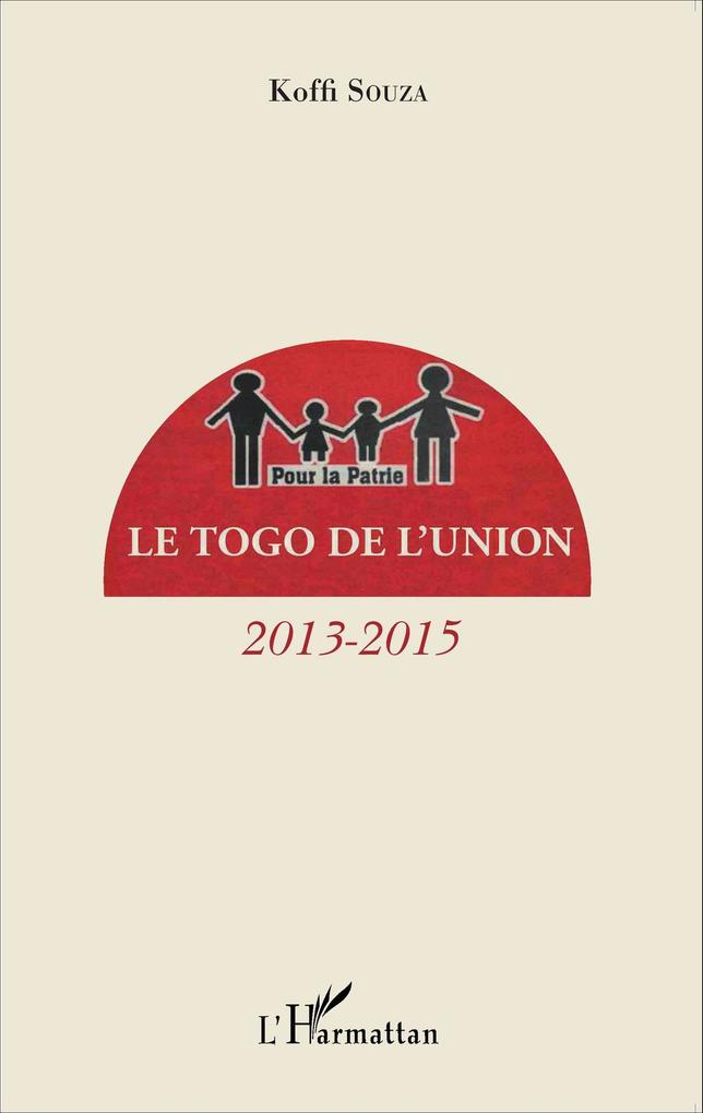 Le Togo de l'union - Souza Koffi Souza