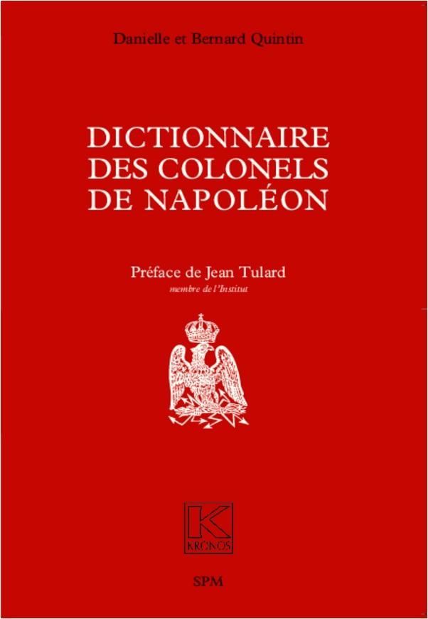 Dictionnaire des colonels de Napoleon - Quintin Danielle Quintin
