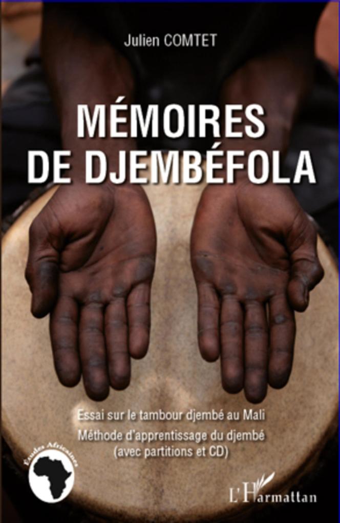 Memoires de Djembefola - Comtet Julien COMTET