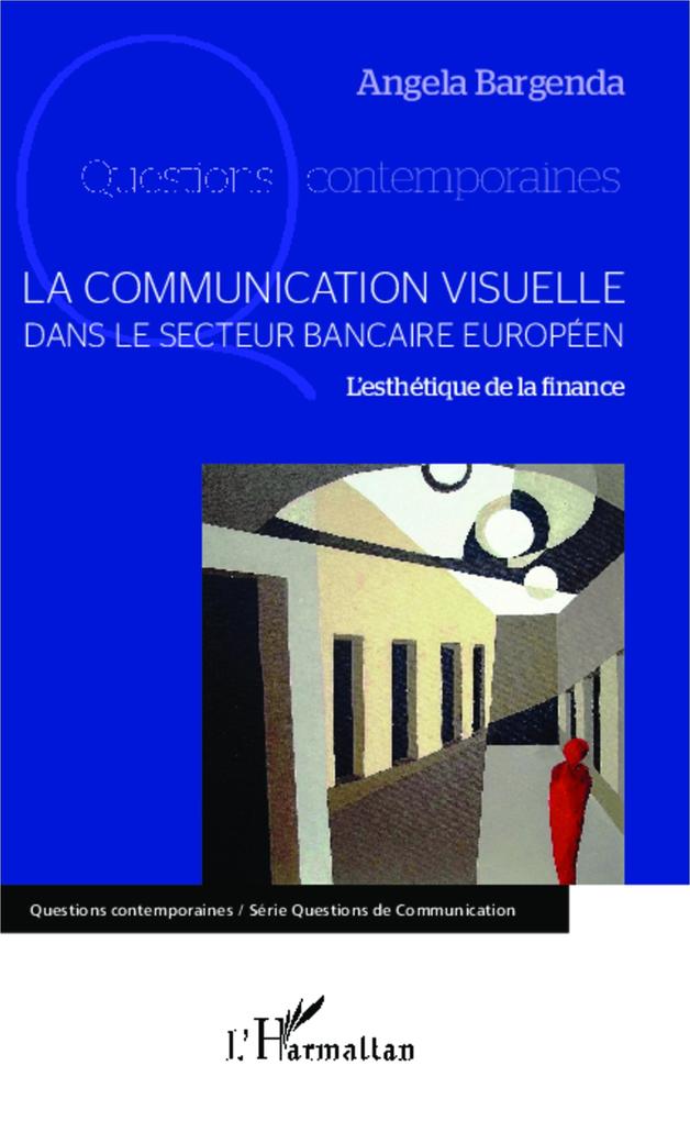 La communication visuelle dans le secteur bancaire europeen - Bargenda Angela Bargenda
