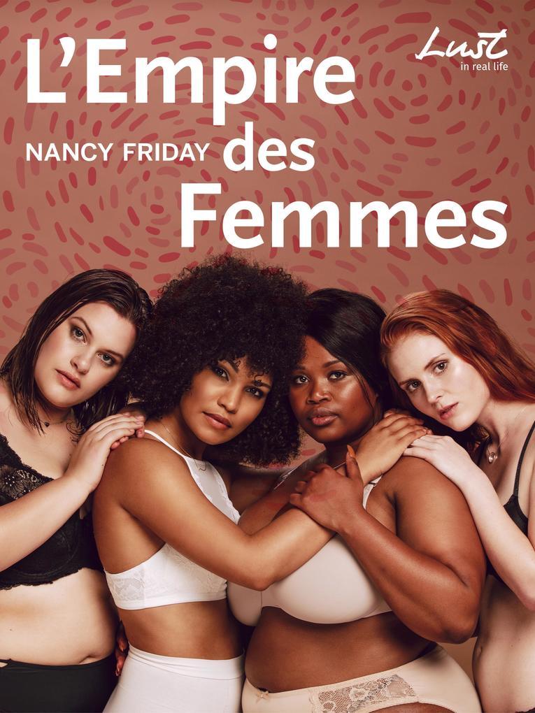 L'Empire des femmes - Friday Nancy Friday