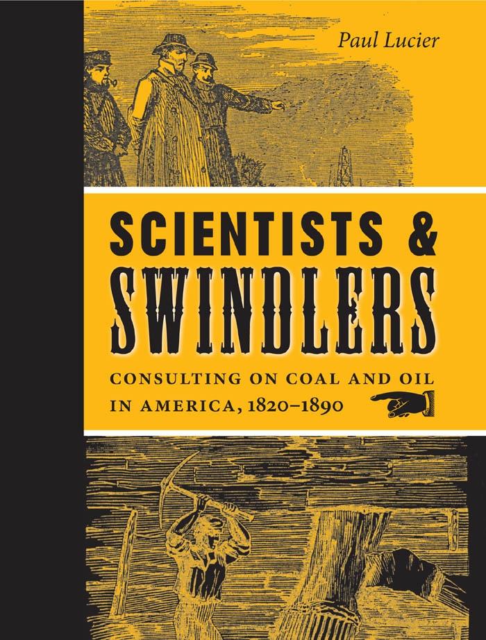 Scientists and Swindlers - Paul Lucier