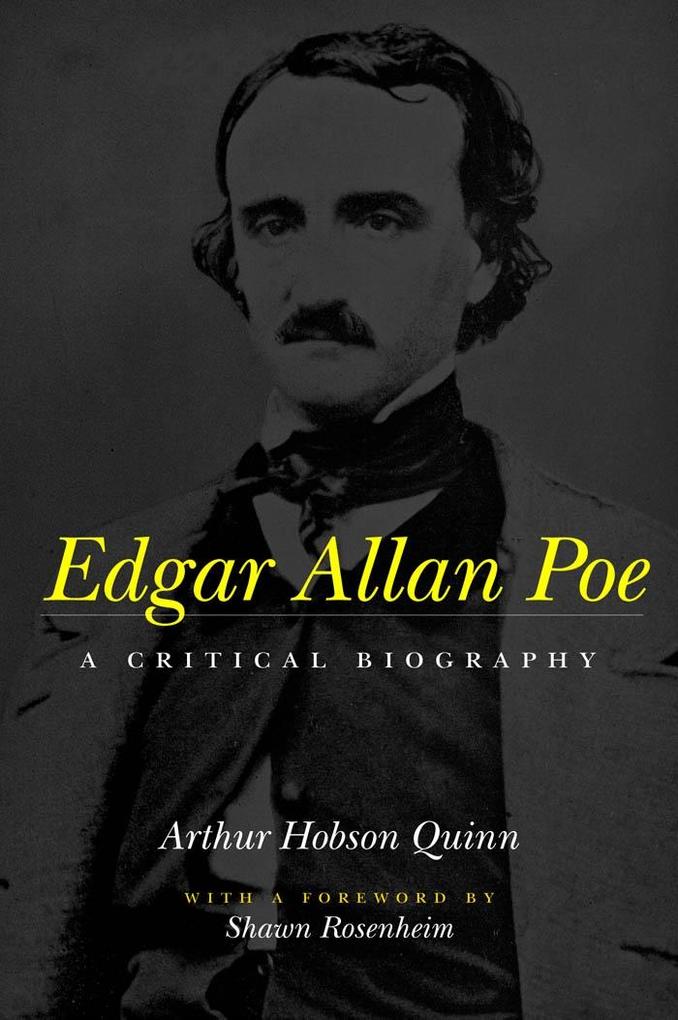Edgar Allan Poe - Arthur Hobson Quinn