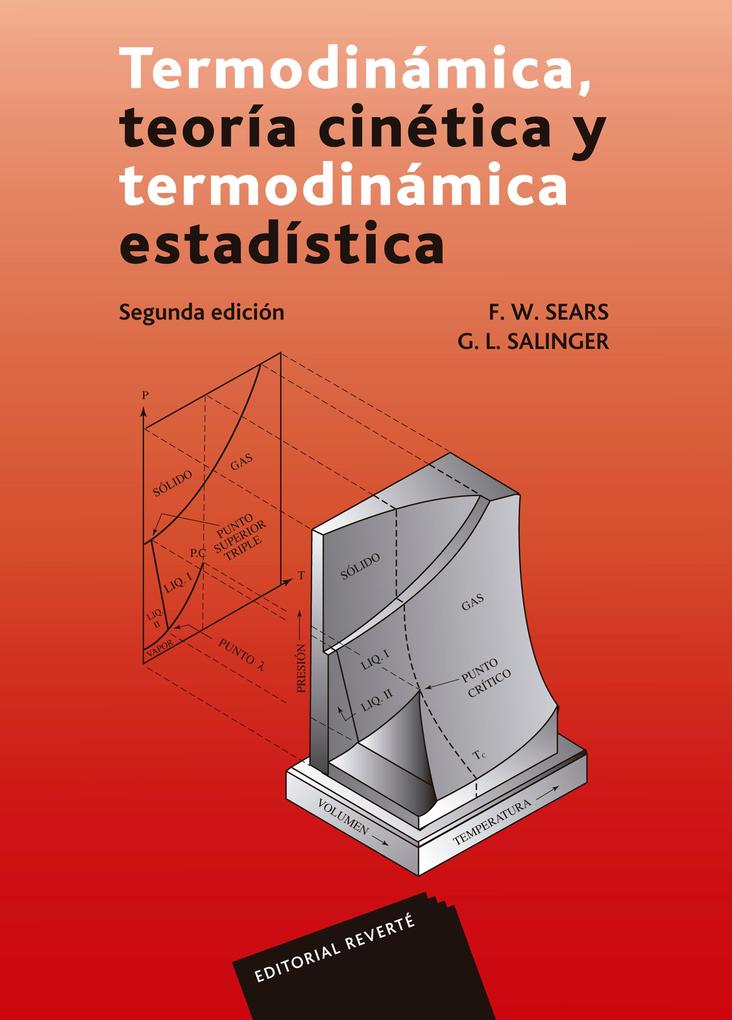 Termodinámica teoría cinética y termodinámica estadística - Francis Weston Sears/ Gerhard L. Salinger