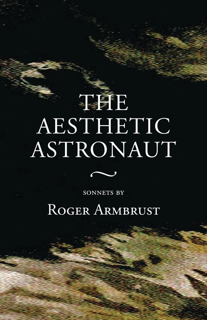 Aesthetic Astronaut - Armbrust Roger Armbrust
