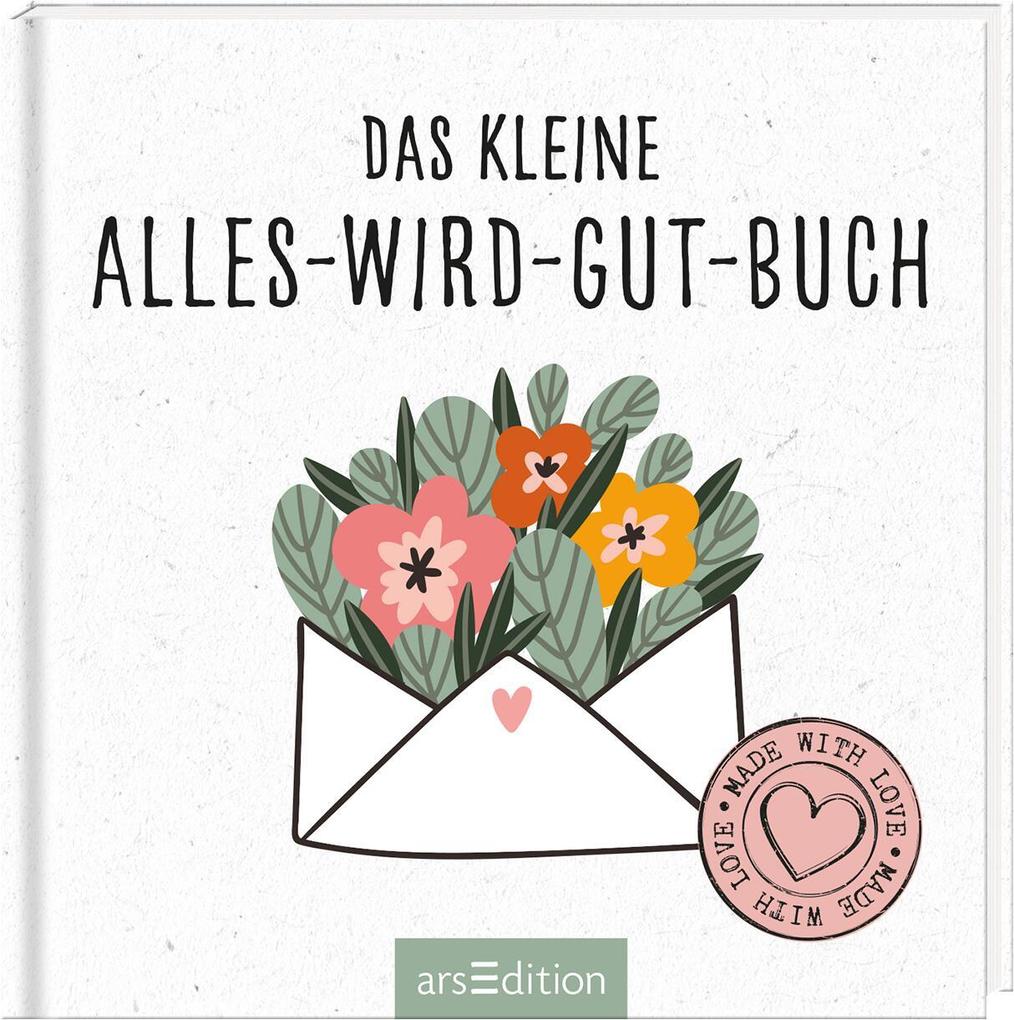 Ars Edition Arsedition 134655 Das Kleine Alles-Wird-Gut-Buch - Bild 7