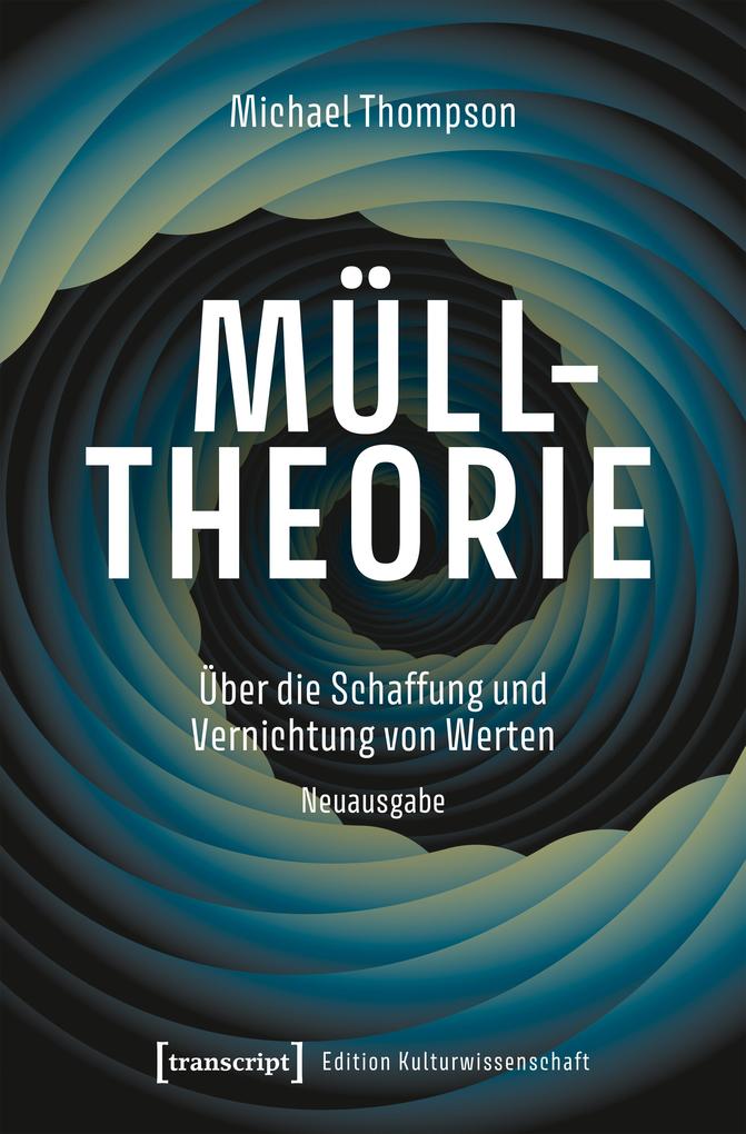 Mülltheorie - Michael Thompson