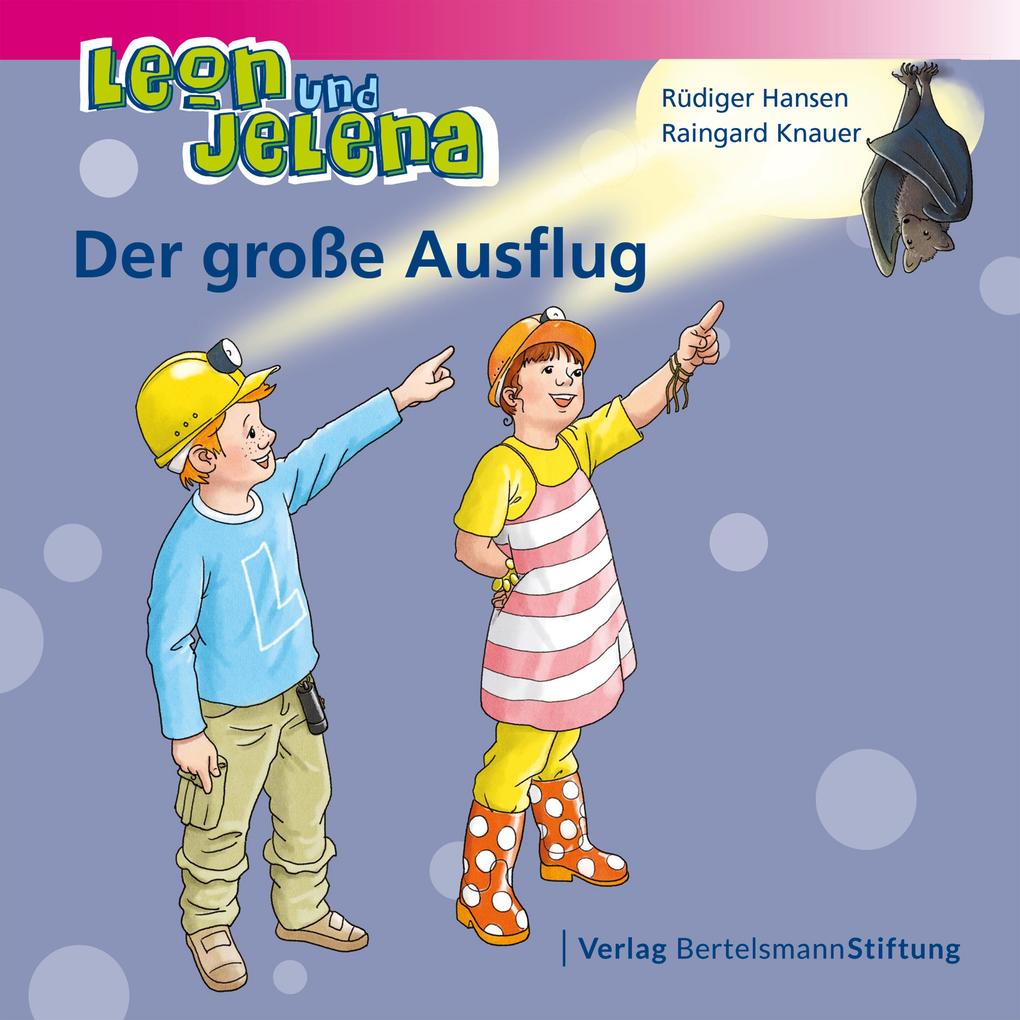 Leon und Jelena - Der große Ausflug - Rüdiger Hansen/ Raingard Knauer