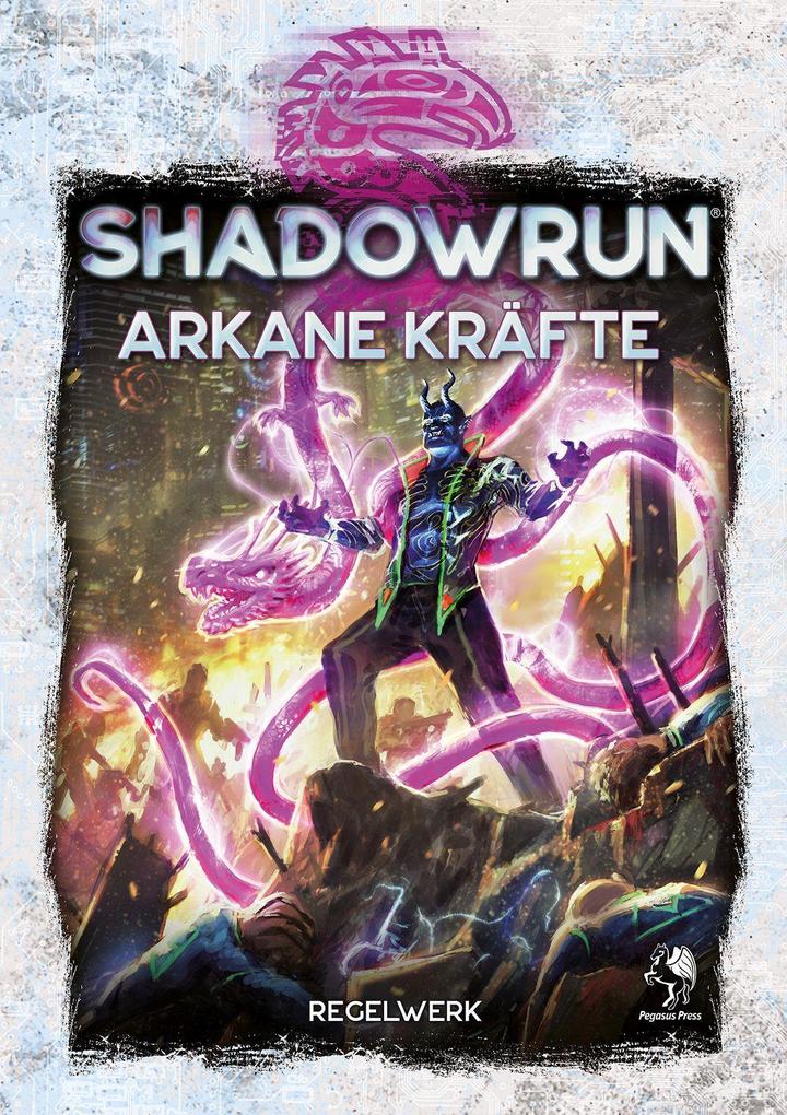 Pegasus Spiele 46123G Shadowrun: Arkane Kräfte (Hardcover) - Bild 8