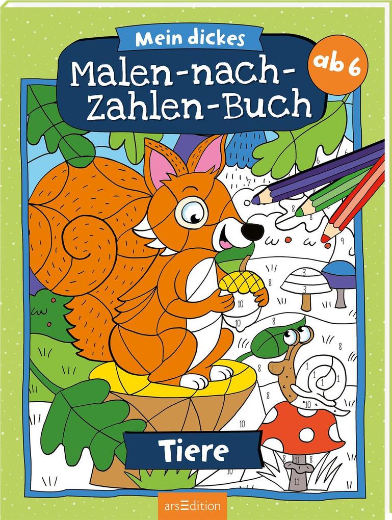 Ars Edition Gmbh Mein Dickes Malen-Nach-Zahlen-Buch - Tiere