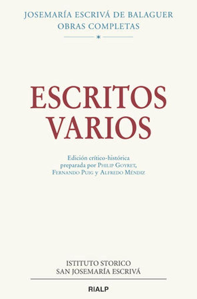 Escritos varios (1927-1974). Edición crítico-histórica - Josemaría Escrivá De Balaguer