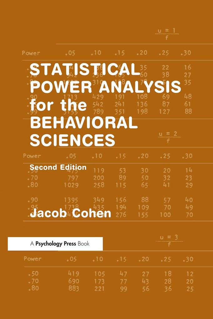 Statistical Power Analysis for the Behavioral Sciences - Jacob Cohen