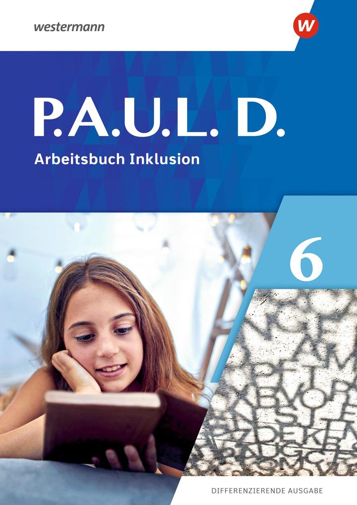 P.A.U.L. D. (Paul) 6. Arbeitsbuch Inklusion. Differenzierende Ausgabe André Hein - Bild 3