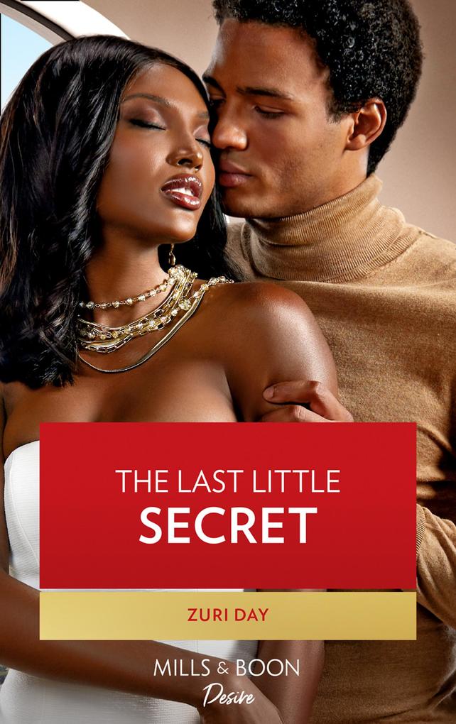 The Last Little Secret (Mills & Boon Desire) (Sin City Secrets Book 4) - Zuri Day