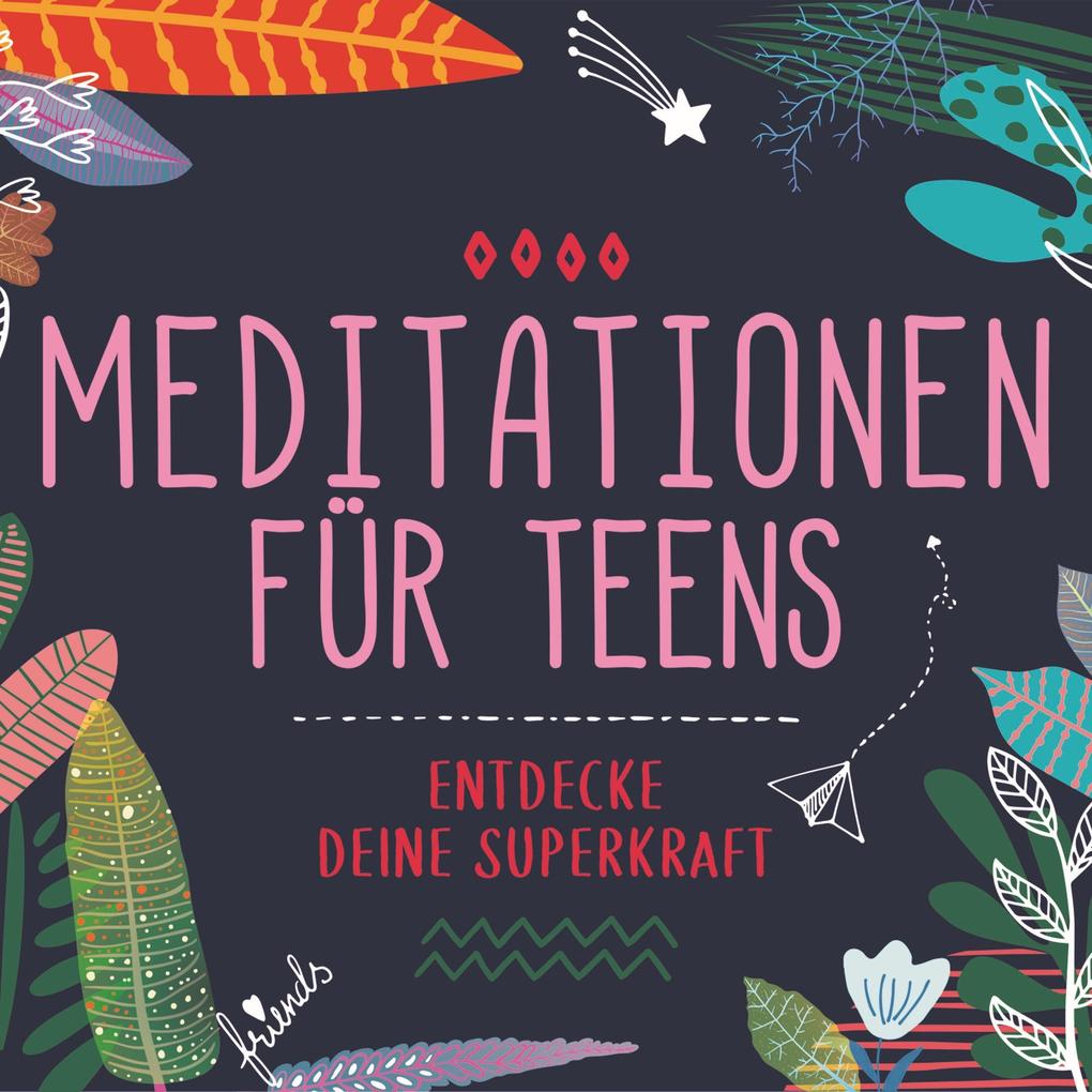 Universal Family Entertai Meditationen Für Teens - E.d. Superkraft (Hörbuch) - Bild 5