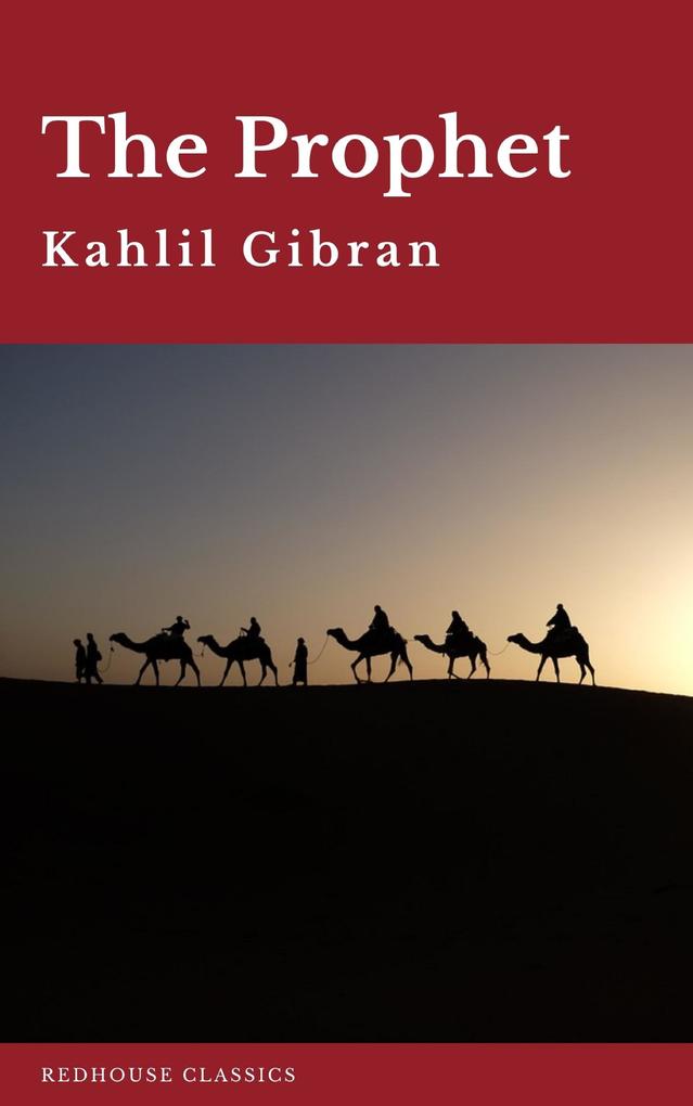 The Prophet - Kahlil Gibran/ Redhouse