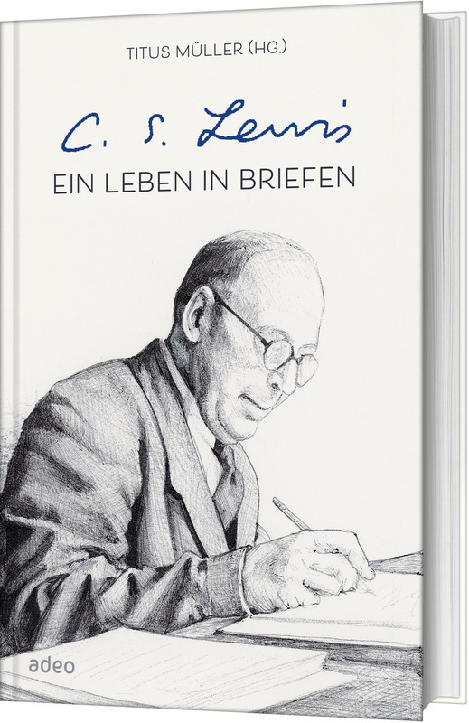Titus Müller ~ C.S. Lewis - Ein Leben in Briefen - Bild 5