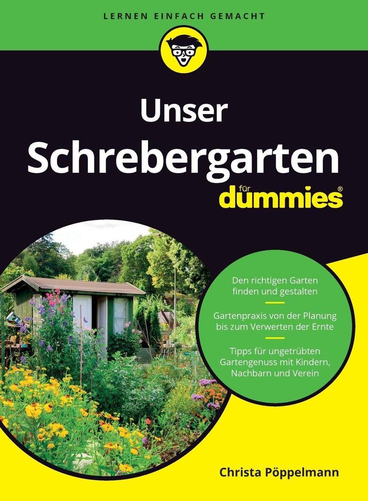Unser Schrebergarten für Dummies Christa Pöppelmann - Bild 6