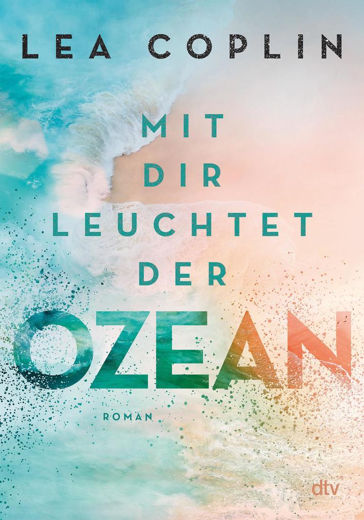 Dtv Verlagsgesellschaft Mit Dir Leuchtet Der Ozean - Bild 5