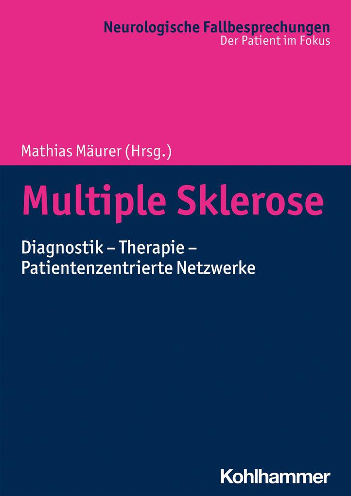 Kohlhammer Multiple Sklerose, Fachbücher Von Marianne Moldenhauer, Barbara Kornek, Caroline Eilers-Petri, Peter Flachenecker, Iris Penner, Mathias Mäurer, Alexander Tallner, Christoph Uibel, Annika Oberhagemann - Bild 4