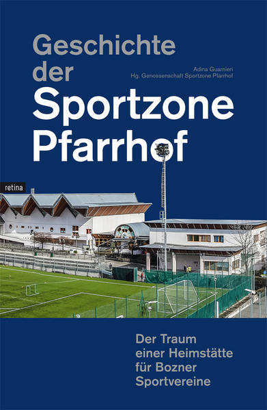 Geschichte der Sportzone Pfarrhof - Adina Guarnieri