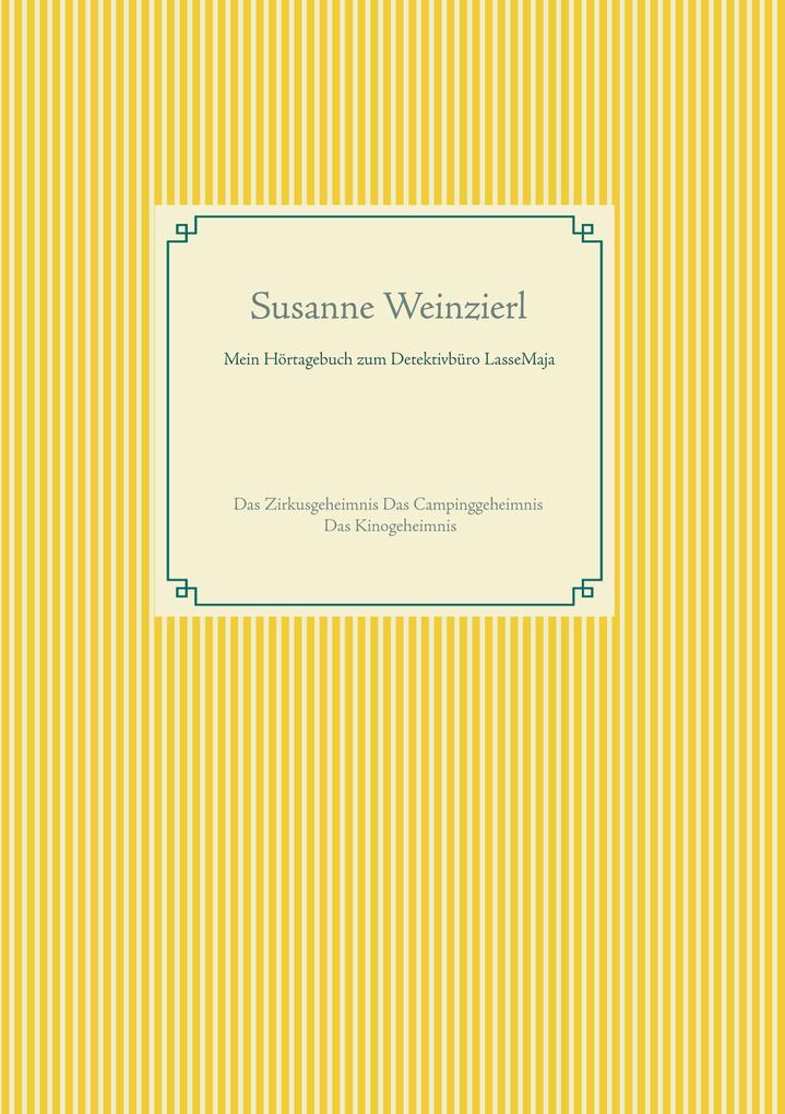 Mein Hörtagebuch zum Detektivbüro LasseMaja - Susanne Weinzierl