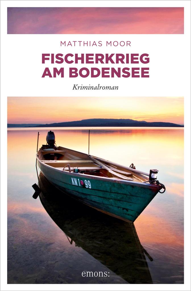 Fischerkrieg am Bodensee - Matthias Moor