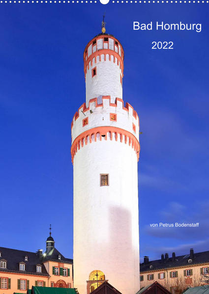 Bad Homburg 2022 von Petrus Bodenstaff (Wandkalender 2022 DIN A2 hoch) - Petrus Bodenstaff