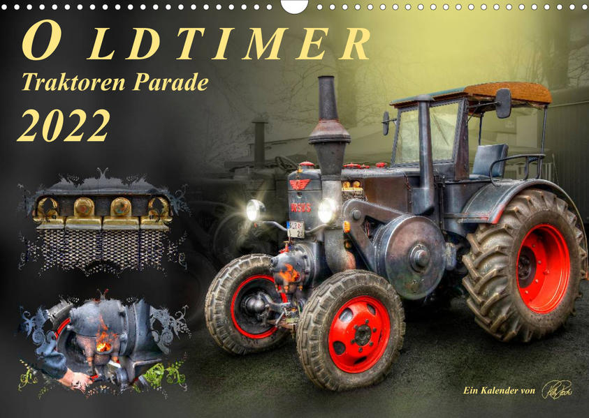 Oldtimer - Traktoren Parade (Wandkalender 2022 DIN A3 quer)