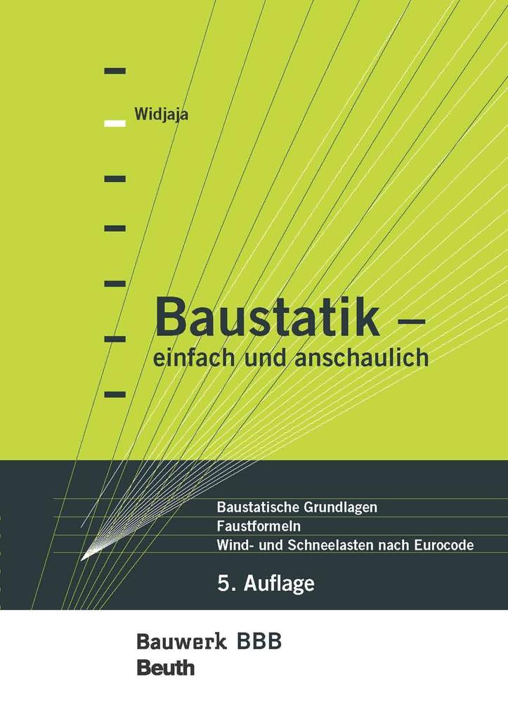Baustatik - einfach und anschaulich - Eddy Widjaja/ Klaus Holschemacher/ Klaus-Jürgen Schneider