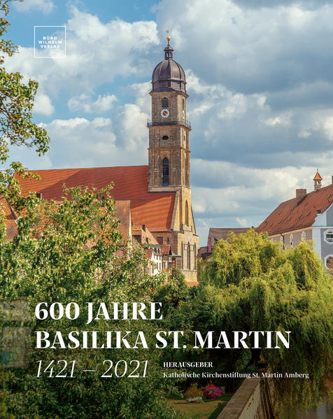 600 Jahre Basilika St. Martin - 1421 - 2021