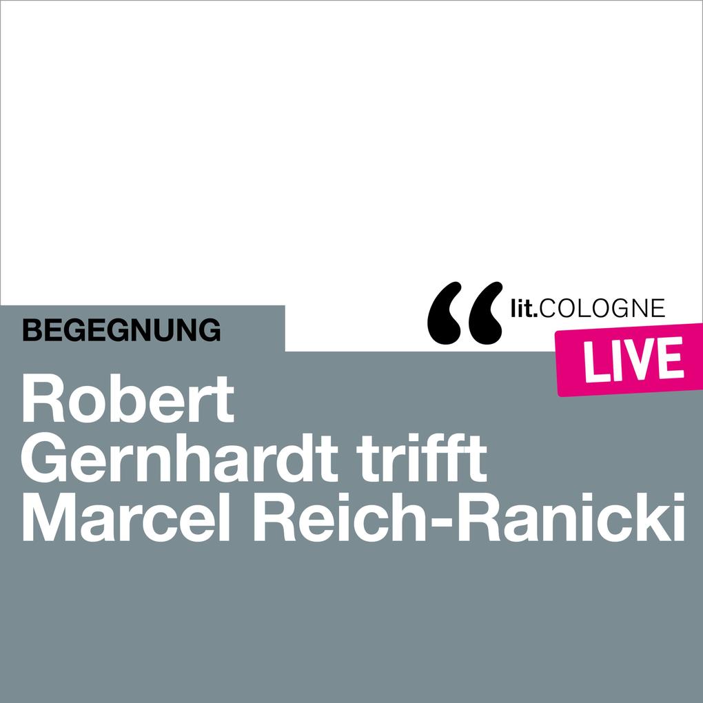 Robert Gernhardt trifft Marcel Reich-Ranicki - Robert Gernhardt/ Marcel Reich-Ranicki