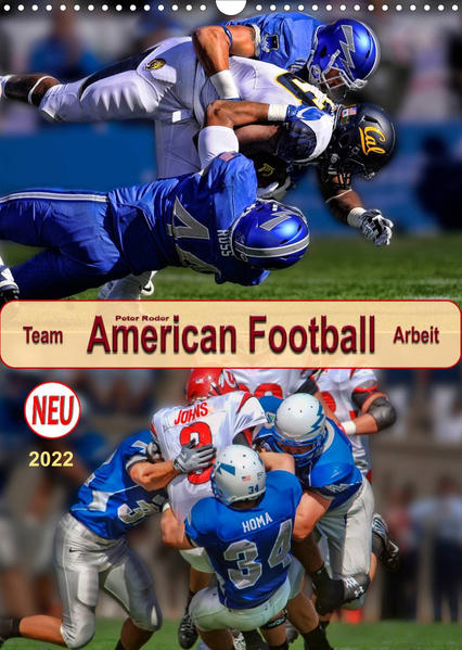 American Football Team-Arbeit (Wandkalender 2022 DIN A3 hoch)