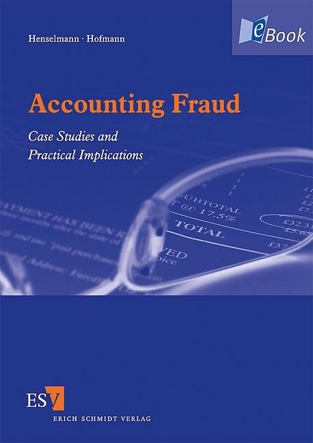 Accounting Fraud - Klaus Henselmann/ Stefan Hofmann