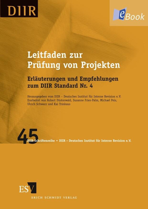 Leitfaden zur Prüfung von Projekten - Robert Düsterwald/ Susanne Fries-Palm/ Michael Peis/ Ulrich Schwarz/ Kai Trinkaus