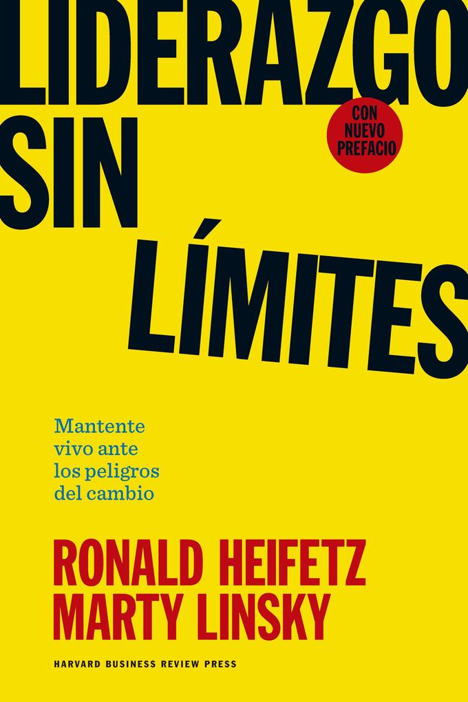 Liderazgo sin límites - Ronald Heifetz/ Marty Linsky