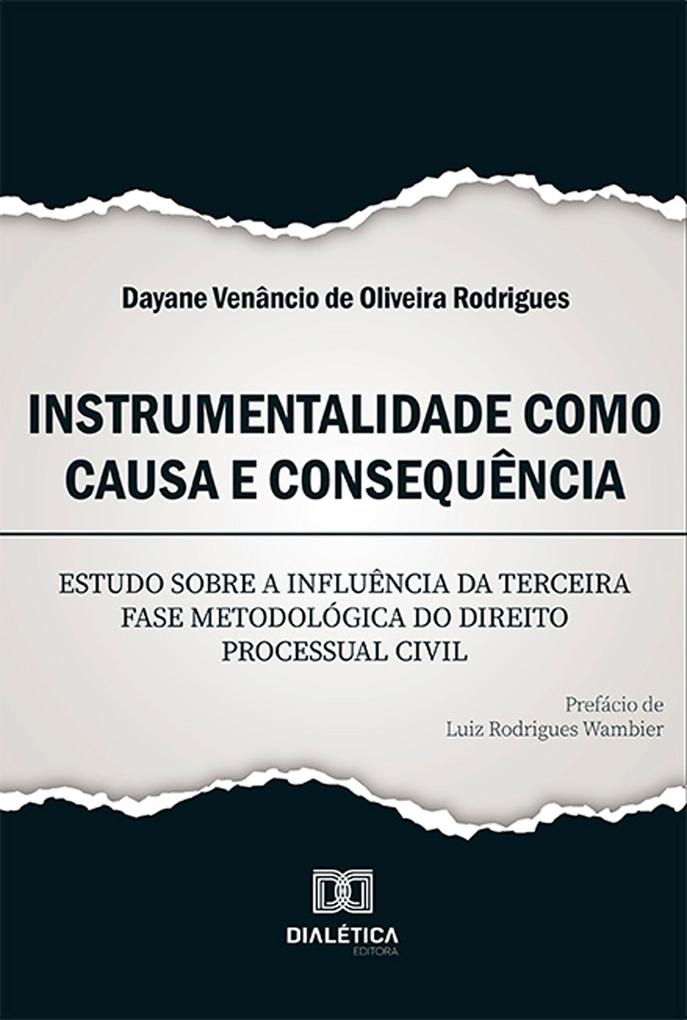 Instrumentalidade como causa e consequência - Dayane Venâncio de Oliveira Rodrigues