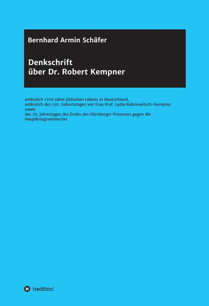 Denkschrift über Dr. Robert Kempner - Rechtsanwalt Bernhard Armin Schäfer