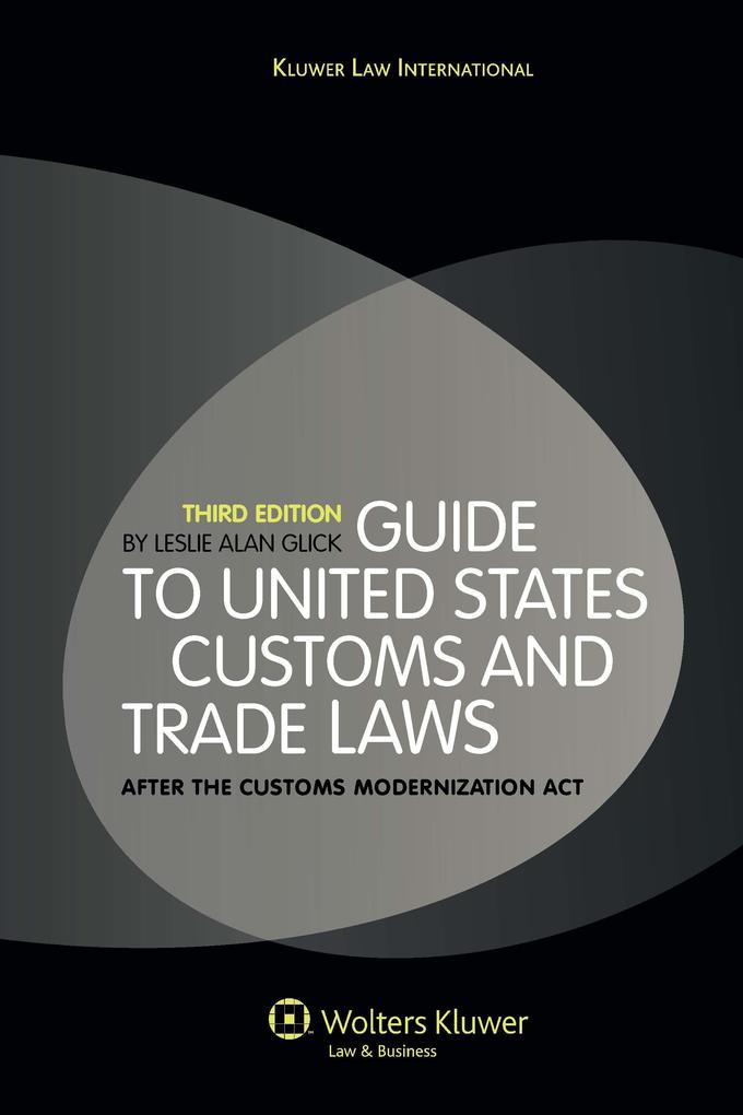 Guide to United States Customs and Trade Laws
