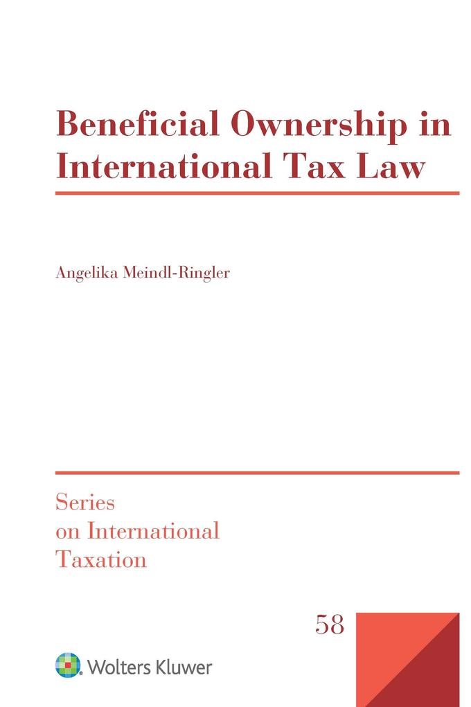 Beneficial Ownership in International Tax Law - Angelika Meindl-Ringler