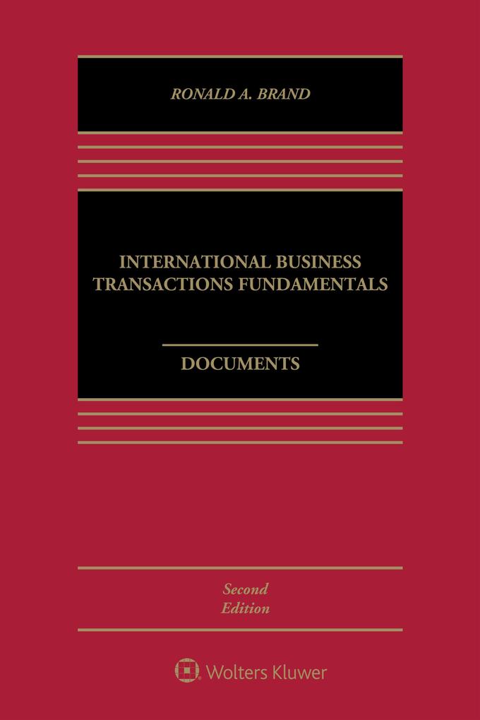 International Business Transactions Fundamentals Documents - Ronald A. Brand