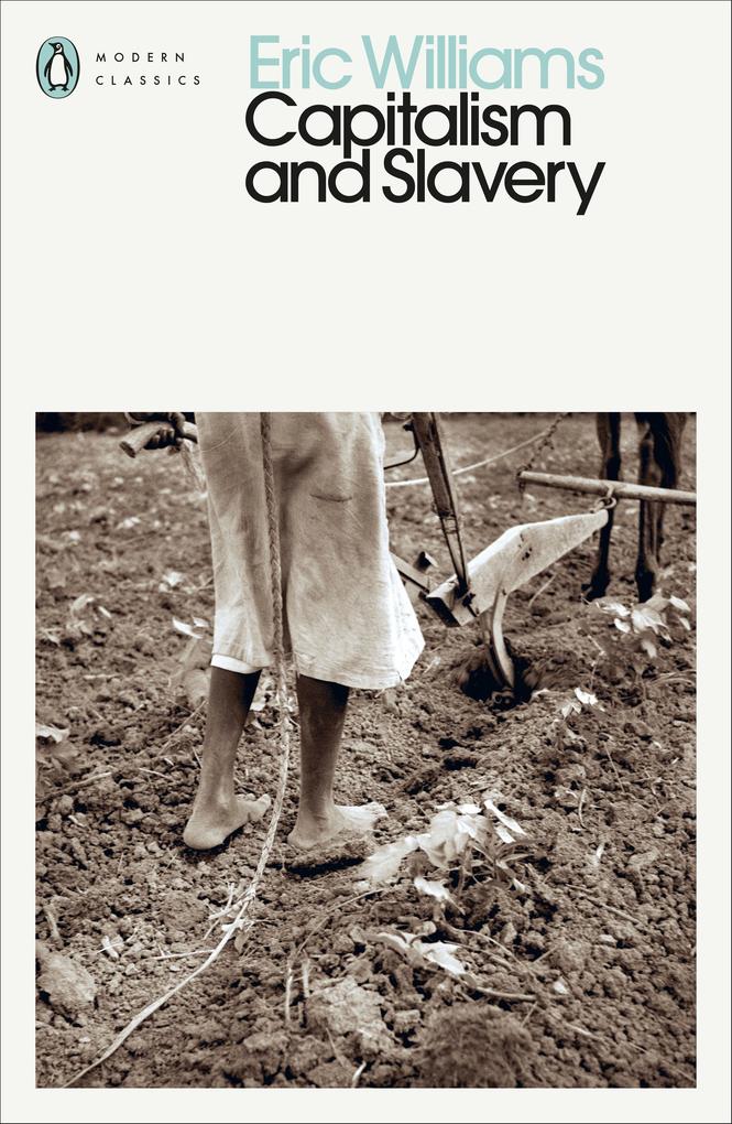 Capitalism and Slavery (Penguin Modern Classics) - Bild 4